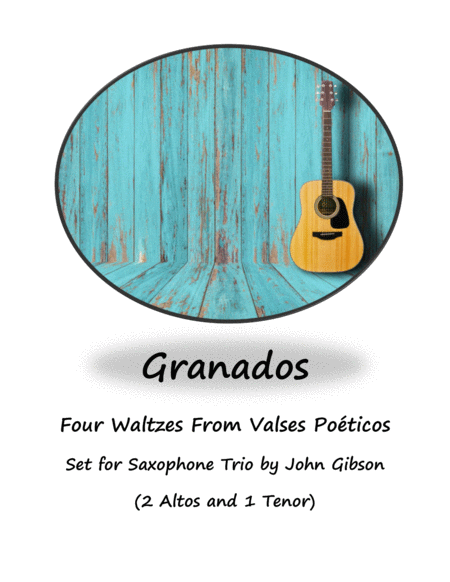 Granados 4 Waltzes Set For Saxopone Trio Sheet Music