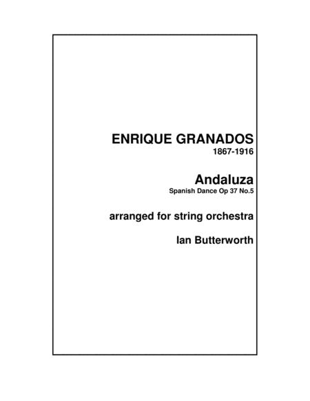 Granados Andaluza Spanish Dance Op 37 No 5 For String Orchestra Sheet Music