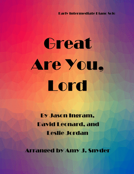 Great Are You Lord Early Intermediate Piano Solo Sheet Music