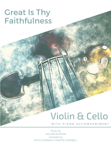 Free Sheet Music Great Is Thy Faithfulness Violin Cello Duet