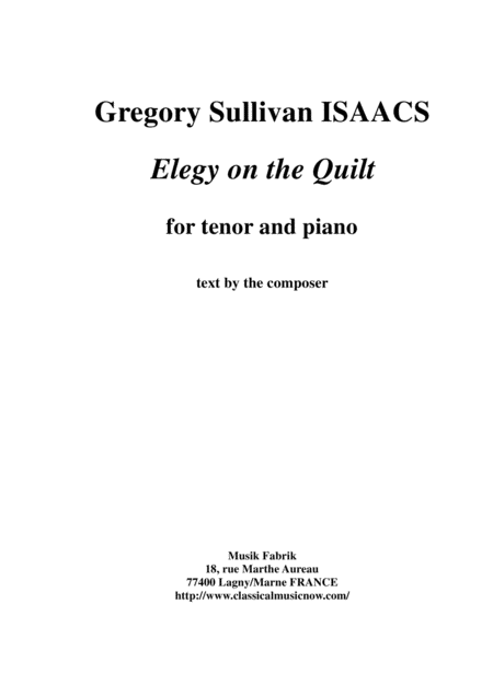 Gregory Sullivan Isaacs Elegy On The Quilt For Tenor Voice And Piano Sheet Music