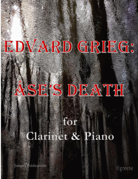 Grieg Ases Death From Peer Gynt Suite For Clarinet Piano Sheet Music