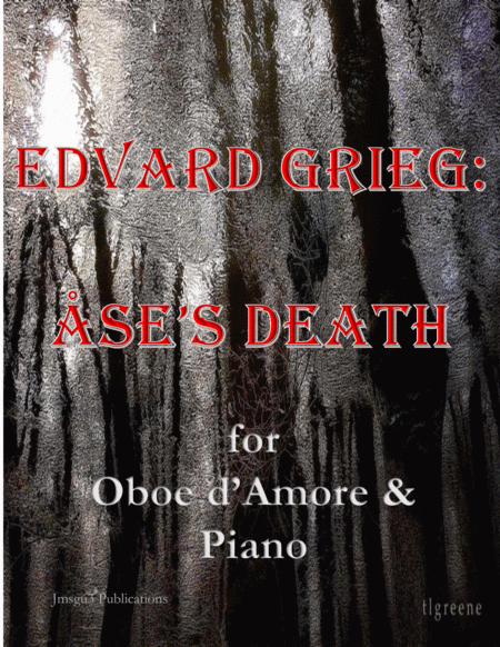 Grieg Ases Death From Peer Gynt Suite For Oboe D Amore Piano Sheet Music