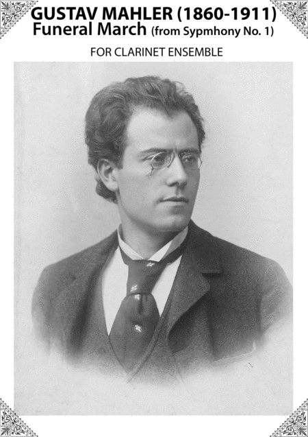 Gustav Mahler Funeral March From Symphony No 1 For Clarinet Ensemble Sheet Music