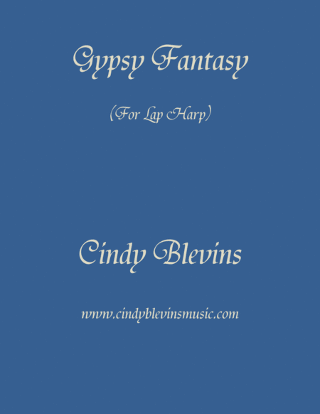 Gypsy Fantasy An Original Solo For Lap Harp From My Book Modeulations Sheet Music