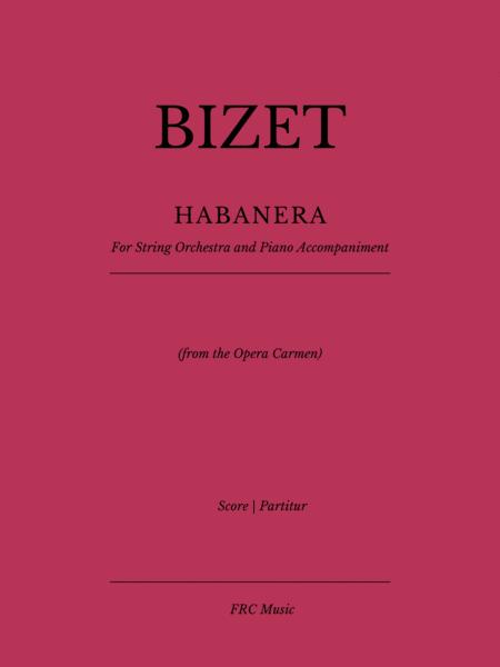 Habanera From The Opera Carmen For String Orchestra And Piano Accompaniment Sheet Music