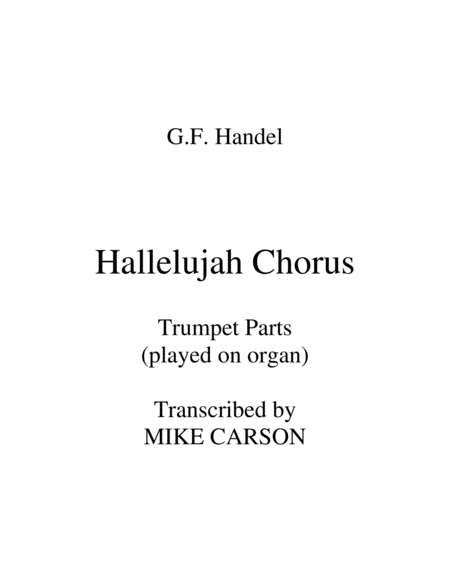 Hallelujah Chorus Handel Trumpet Parts On Organ Sheet Music