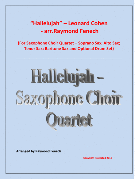 Free Sheet Music Hallelujah Leonard Cohen Saxophone Choir Quartet Soprano Sax Alto Sax Tenor Sax Baritone Sax With Optional Drum Set