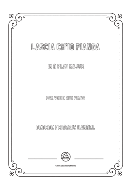 Handel Lascia Ch Io Pianga In D Flat Major For Voice And Piano Sheet Music