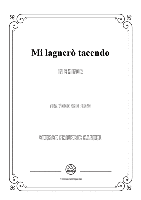 Free Sheet Music Handel Mi Lagner Tacendo In B Minor For Voice And Piano