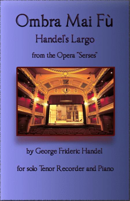 Handels Largo From Xerxes Ombra Mai F For Solo Tenor Recorder And Piano Sheet Music