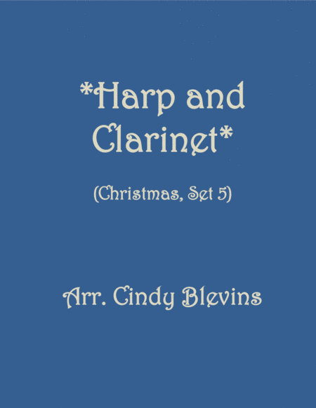 Harp And Clarinet For Christmas Set 5 Five Arrangements For Harp And Bb Clarinet Sheet Music