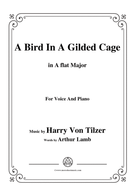 Free Sheet Music Harry Von Tilzer Bird In A Gilded Cage In A Flat Major For Voice Piano
