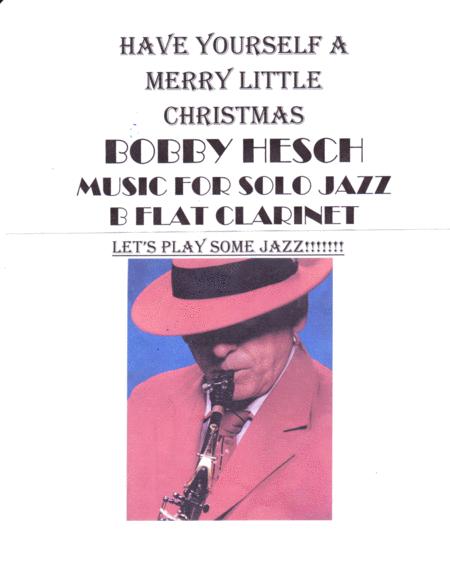Free Sheet Music Have Yourself A Merry Little Christmas For Solo Jazz B Flat Clarinet