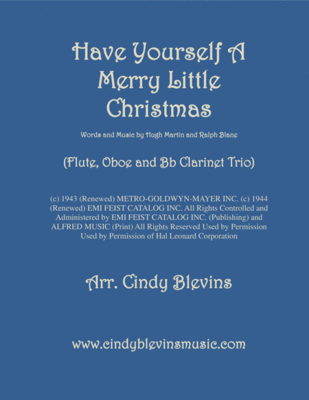 Have Yourself A Merry Little Christmas From Meet Me In St Louis Arranged For Flute Oboe And Clarinet Sheet Music