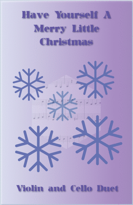 Have Yourself A Merry Little Christmas From Meet Me In St Louis Duet For Violin And Cello Sheet Music