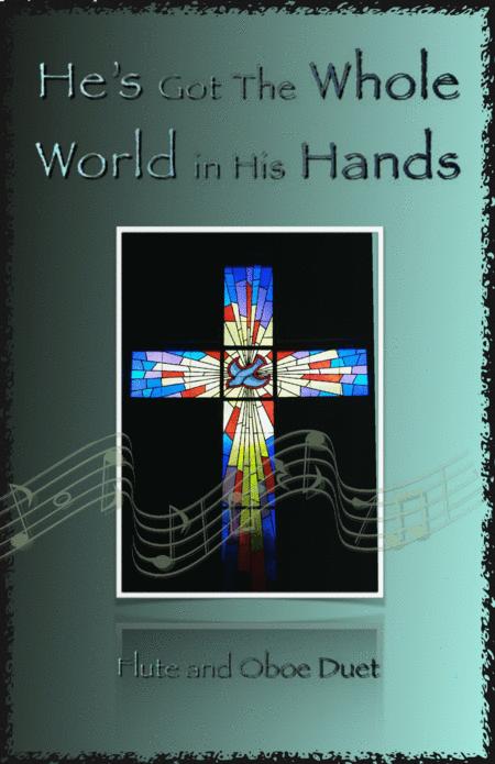 Free Sheet Music He Got The Whole World In His Hands Gospel Song For Flute And Oboe Duet