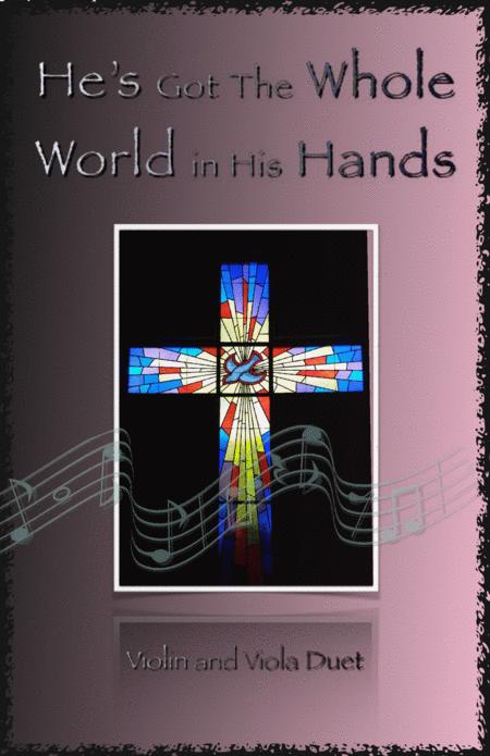 Free Sheet Music He Got The Whole World In His Hands Gospel Song For Violin And Viola Duet