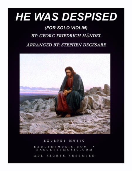 Free Sheet Music He Was Despised For Solo Violin And Piano