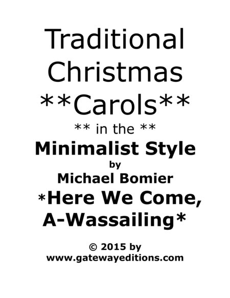 Here We Come A Wassailing From Traditional Christmas Carols In The Minimalist Style Sheet Music