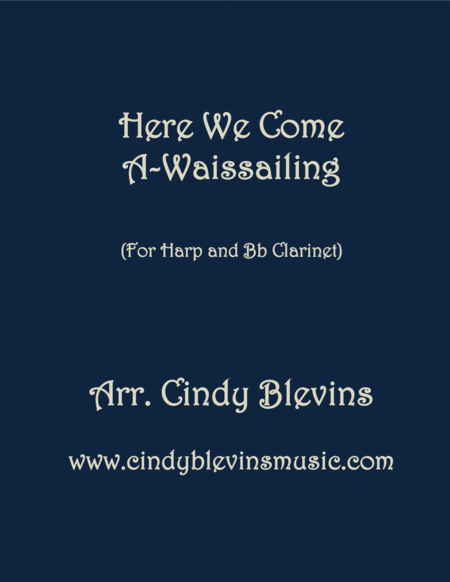 Free Sheet Music Here We Come Awassailing Arranged For Harp And Bb Clarinet