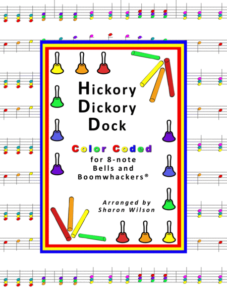 Free Sheet Music Hickory Dickory Dock For 8 Note Bells And Boomwhackers With Color Coded Notes