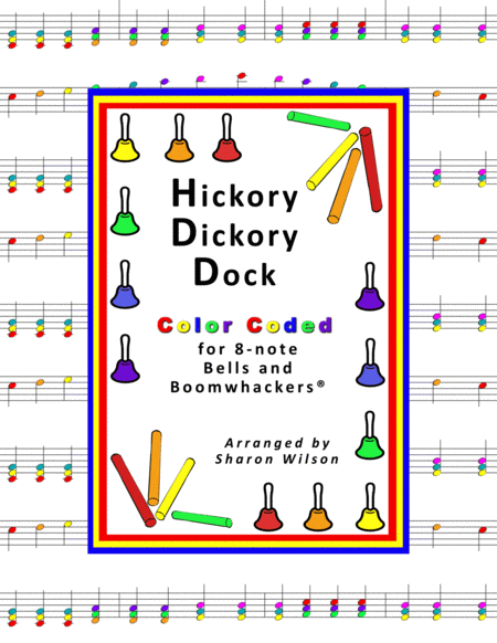 Hickory Dickory Dock For 8 Note Bells And Boomwhackers With Color Coded Notes Sheet Music