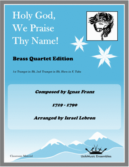 Holy God We Praise Thy Name Easter Sheet Music