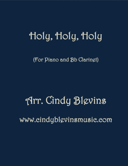 Free Sheet Music Holy Holy Holy Arranged For Piano And Bb Clarinet