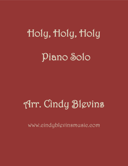 Holy Holy Holy Arranged For Piano Solo Sheet Music