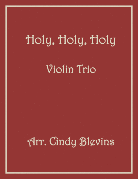 Free Sheet Music Holy Holy Holy For Violin Trio