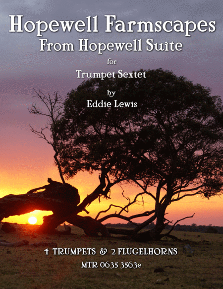 Free Sheet Music Hopewell Farmscapes From Hopewell Suite For Trumpet Sextet