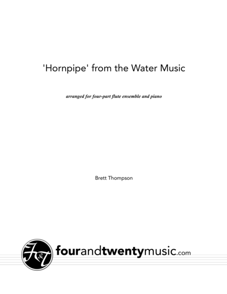 Hornpipe From The Water Music Arranged For Four Flutes And Piano Sheet Music