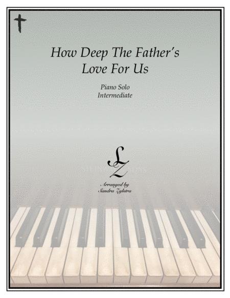 How Deep The Father Love For Us Intermediate Piano Solo Sheet Music