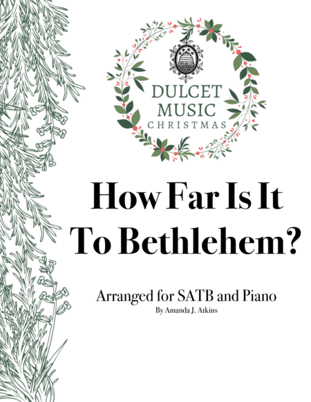 How Far Is It To Bethlehem For Satb And Piano Sheet Music