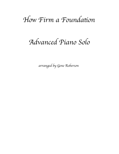 Free Sheet Music How Firm A Foundation New Piano Solo