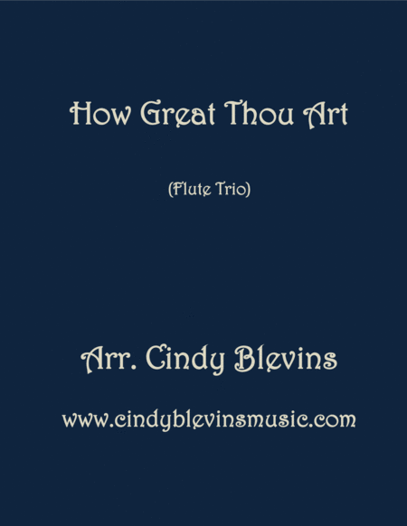 How Great Thou Art Arranged For Flute Trio Sheet Music