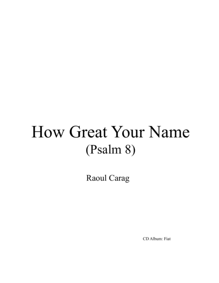 Free Sheet Music How Great Your Name Psalm 8