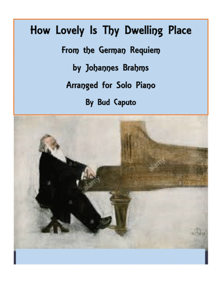 Free Sheet Music How Lovely Is Thy Dwelling Place For Solo Piano