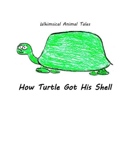 How Turtle Got His Shell Sheet Music