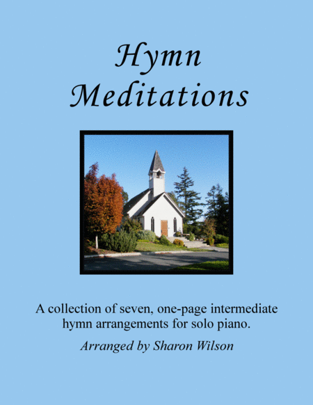 Hymn Meditations A Collection Of One Page Hymns For Solo Piano Sheet Music