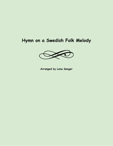 Free Sheet Music Hymn On A Swedish Folk Melody Flute Choir