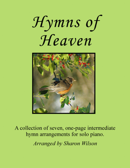 Hymns Of Heaven A Collection Of One Page Hymns For Solo Piano Sheet Music