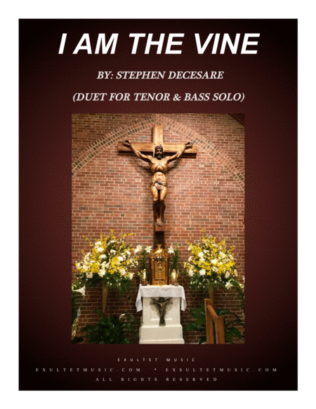 I Am The Vine Duet For Tenor And Bass Solo Sheet Music