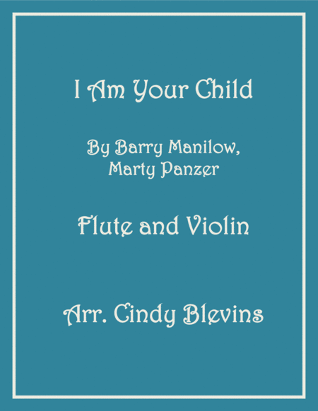 I Am Your Child For Flute And Violin Sheet Music