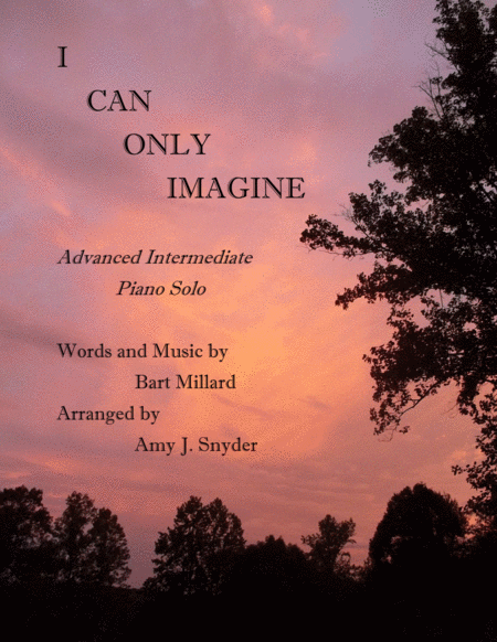 Free Sheet Music I Can Only Imagine Piano Solo