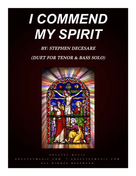 Free Sheet Music I Commend My Spirit Duet For Tenor And Bass Solo