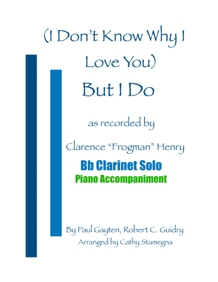 I Dont Know Why I Love You But I Do Bb Clarinet Solo Piano Accompaniment Sheet Music