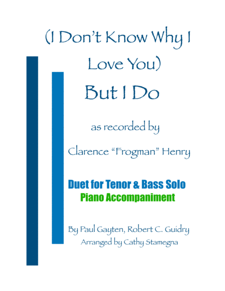 I Dont Know Why I Love You But I Do Duet For Tenor Bass Solo Piano Accompaniment Sheet Music