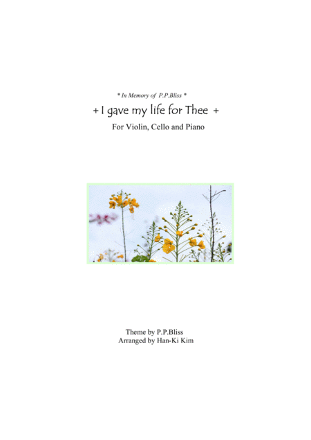 Free Sheet Music I Gave My Life For Thee For Piano Trio